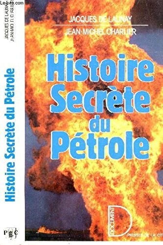 Histoire secrète du pétrole, 1859-1984