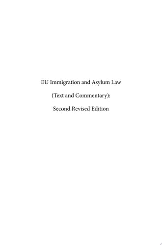 EU Immigration and Asylum Law (Text and Commentary): Second Revised Edition Volume 2: EU Immigration Law