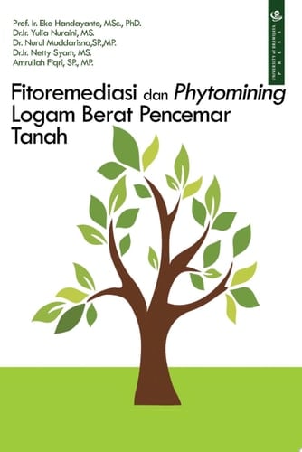 Fitoremediasi dan Phytomining Logam Berat Pencemar Tanah