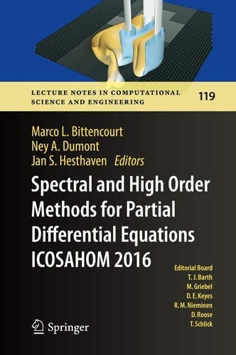Spectral and High Order Methods for Partial Differential Equations ICOSAHOM 2016 Selected Papers from the ICOSAHOM conference, June 27-July 1, 2016, Rio de Janeiro, Brazil