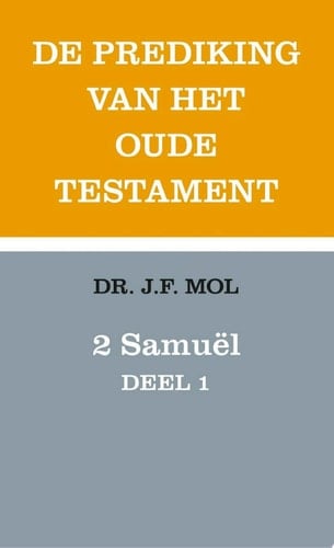 2 Samuël deel 1 de prediking van het oude testament