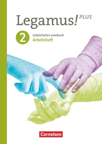 Legamus! Plus Arbeitsheft / erarbeitet von Jeremias Grau [und weiteren]