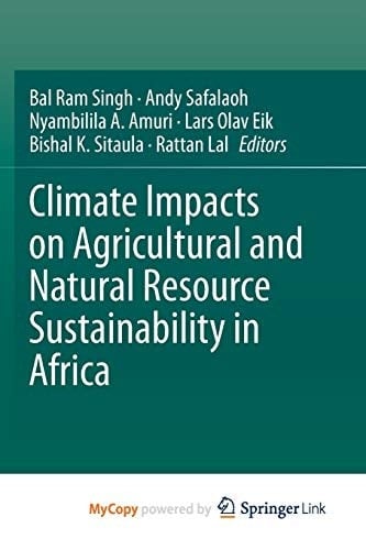 Climate Impacts on Agricultural and Natural Resource Sustainability in Africa