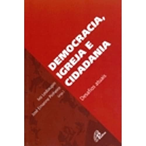 Democracia, igreja e cidadania desafios atuais