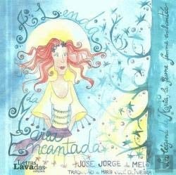 A Lenda da Maria Encantada | La Légende de Maria, la Jeune Femme Enchantée (Bilingue Edition)
