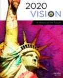 2020 Vision: a History of the Future