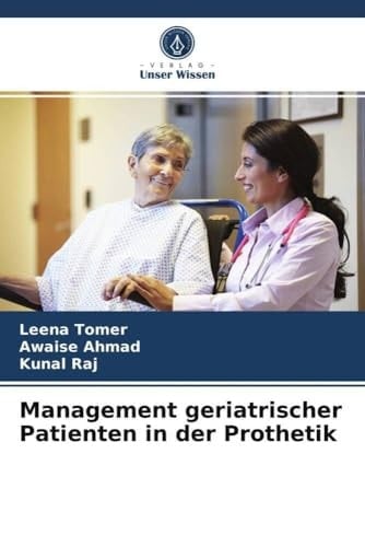 Management geriatrischer Patienten in der Prothetik (German Edition)