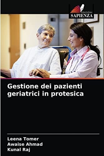 Gestione dei pazienti geriatrici in protesica (Italian Edition)