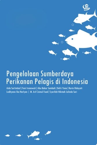 Pengelolaan Sumberdaya Perikanan Pelagis di Indonesia