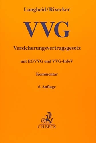 Versicherungsvertragsgesetz mit Einführungsgesetz und VVG-Informationspflichtenverordnung : Kommentar