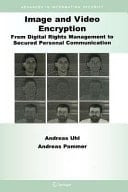 Image and Video Encryption From Digital Rights Management to Secured Personal Communication