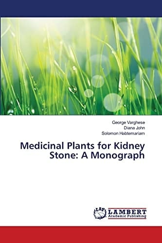 Medicinal Plants for Kidney Stone A Monograph