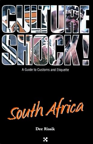 Culture Shock! South Africa (Culture Shock! A Survival Guide to Customs & Etiquette)