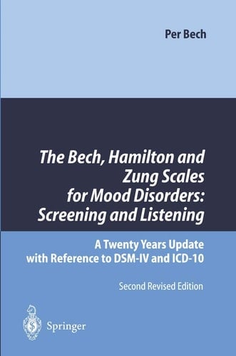 The Bech, Hamilton and Zung Scales for Mood Disorders: Screening and Listening A Twenty Years Update with Reference to DSM-IV and ICD-10