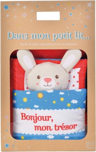 Bonjour, mon trésor Un lit en tissu, une histoire et une peluche