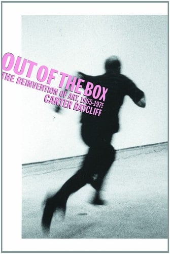 Out of the Box: The Reinvention of Art: 1965-1975
