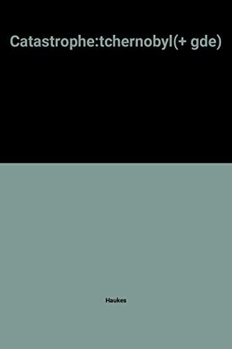 Tchernobyl le récit de la première catastrophe nucléaire majeure de l'Histoire