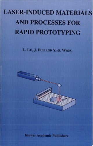 Laser-Induced Materials and Processes for Rapid Prototyping