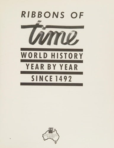 Ribbons of Time World History Year by Year Since 1492