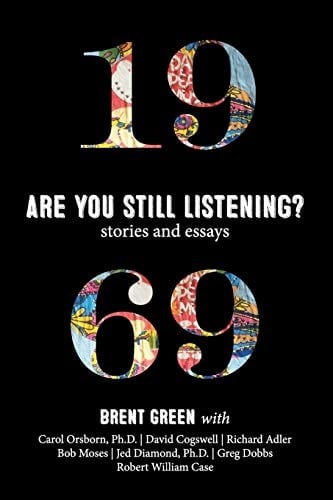 1969 Are You Still Listening?: Stories & Essays