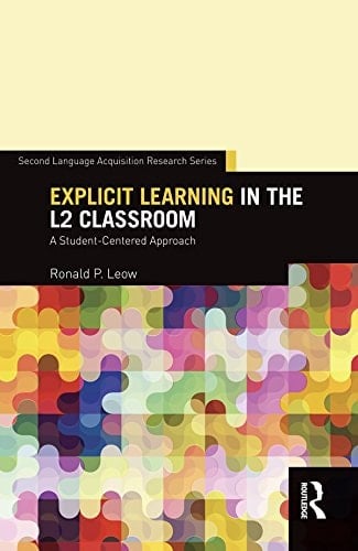 Explicit Learning in the L2 Classroom: A Student-Centered Approach (Second Language Acquisition Research Series)