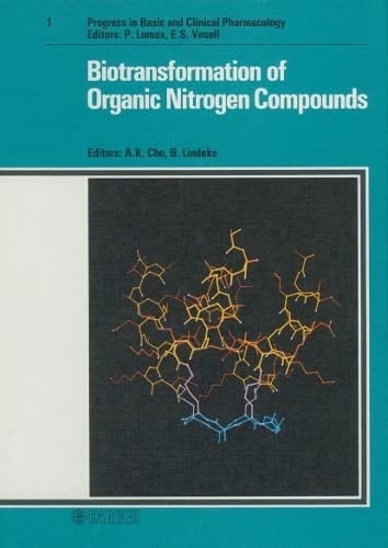 Biotransformation of Organic Nitrogen Compounds (Progress in Basic & Clinical Pharmacology)