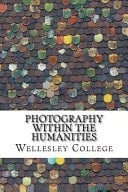 Photography Within the Humanities
