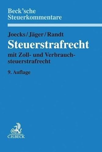 Steuerstrafrecht Kommentar : §§ 369-412 AO, § 32 ZollVG, §§ 26a, 26c UstG, §§ 73ff., § 261 StGB