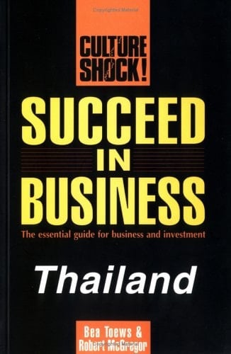 Succeed in Business The Essential Guide for Business and Investment. Thailand