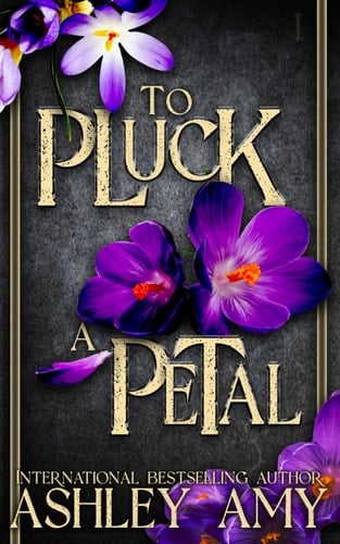 To Pluck a Petal: A Dark Bully RH (Weathering the Storm)
