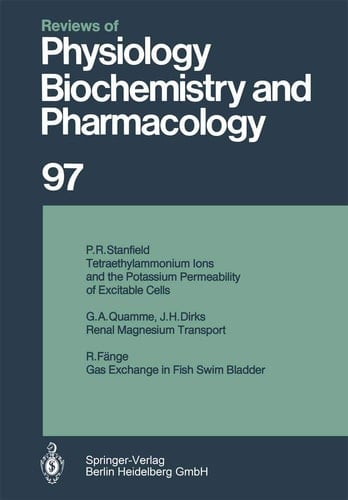 Reviews of Physiology, Biochemistry and Pharmacology Volume: 97