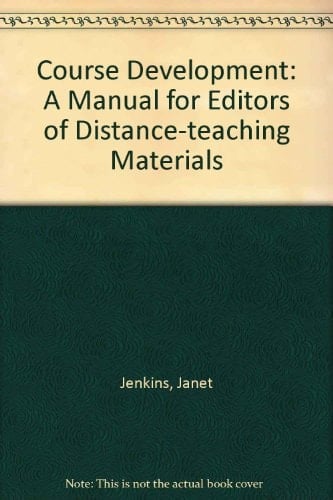 Course Development: A Manual for Editors of Distance-teaching Materials