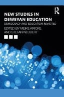 New Studies in Deweyan Education Democracy and Education Revisited