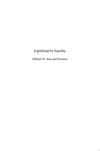 Legislating for Equality A Multinational Collection of Non-Discrimination Norms. Volume IV: Asia and Oceania