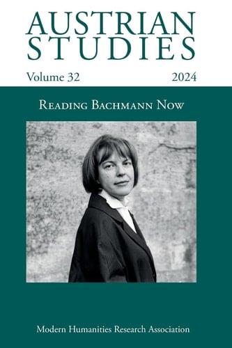 Austrian Studies Vol. 32 Reading Bachmann Now