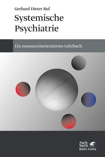 Systemische Psychiatrie ein ressourcenorientiertes Lehrbuch