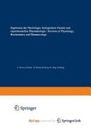 Ergebnisse der Physiologie / Reviews of Physiology Biologischen Chemie und experimentellen Pharmakologie / Biochemistry and Experimental Pharmacology