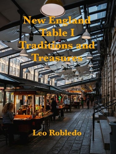 New England Table I: Traditions and Treasures (Flavors of America)