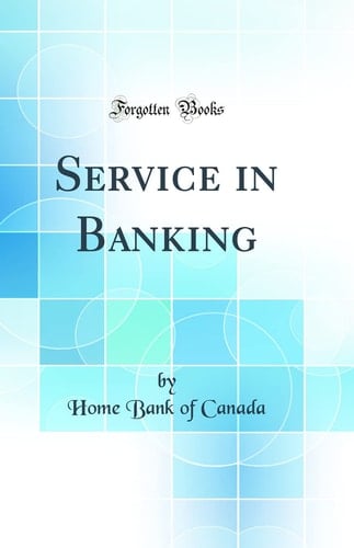 Service in Banking (Classic Reprint)