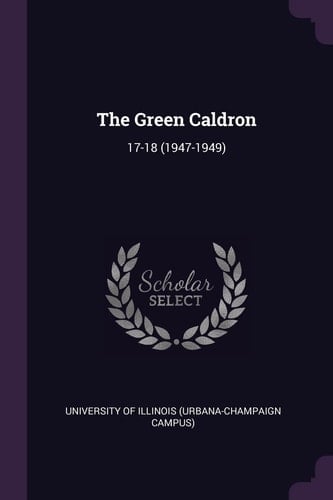 The Green Caldron 17-18 (1947-1949)