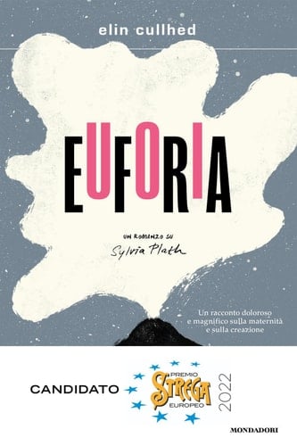 Euforia Un romanzo su Sylvia Plath