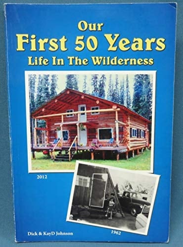 Our First 50 Years Life in the Wilderness