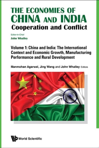 Economies Of China And India, The: Cooperation And Conflict (In 3 Volumes) Cooperation and Conflict(In 3 Volumes)Volume 1: China and India: The International Context and Economic Growth, Manufacturing Performance and Rural DevelopmentVolume 2: Competitiveness, External Cooperation Strategy and Income Distribution: Changes in ChinaVolume 3: Economic Growth, Employment...