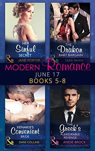 Modern Romance Collection June - 2017: Books 5 - 8: Her Sinful Secret / The Drakon Baby Bargain / Xenakis's Convenient Bride / The Greek's Pleasurable Revenge