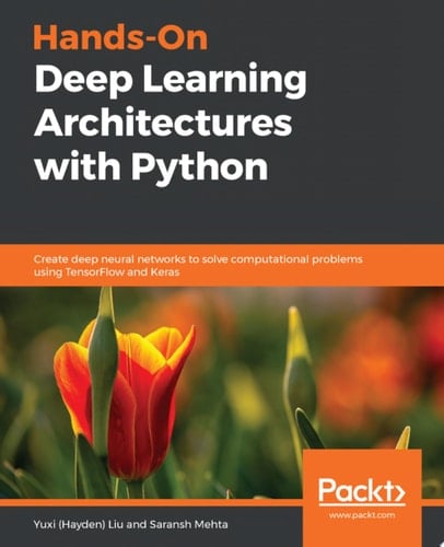 Hands-On Deep Learning Architectures with Python