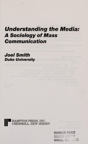 Understanding the Media A Sociology of Mass Communication