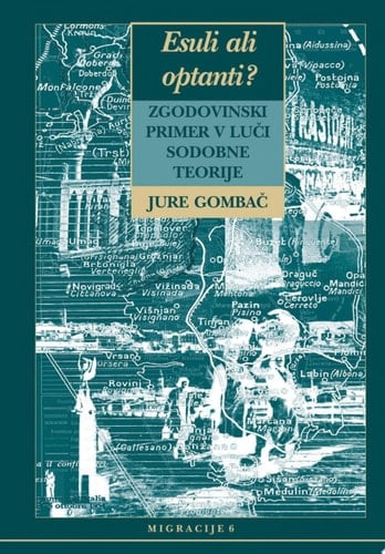 Esuli ali optanti? Zgodovinski primer v luči sodobne teorije