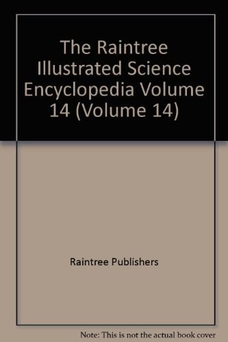 The Raintree Illustrated Science Encyclopedia Volume 14 (Volume 14)