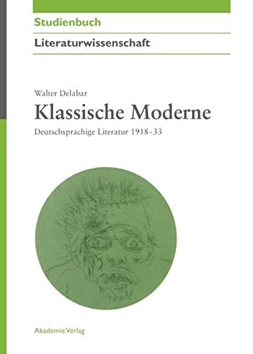 Klassische Moderne deutschsprachige Literatur 1918-33