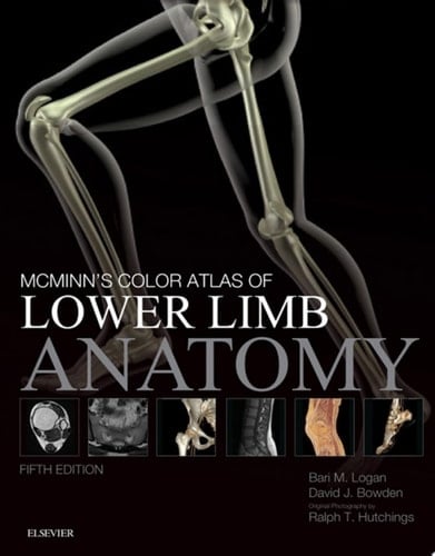 McMinn's Color Atlas of Lower Limb Anatomy E-Book McMinn's Color Atlas of Lower Limb Anatomy E-Book